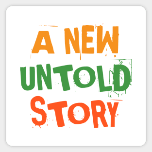 A new untold story Sticker